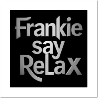 frankie say relax Posters and Art